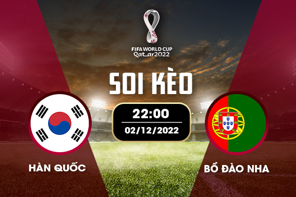 Soi kèo Hàn Quốc vs Bồ Đào Nha