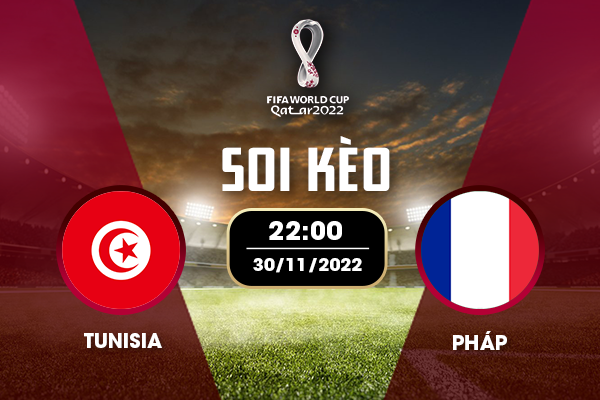 Soi kèo Tunisia vs Pháp