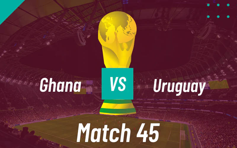 Link trực tiếp Ghana vs Uruguay