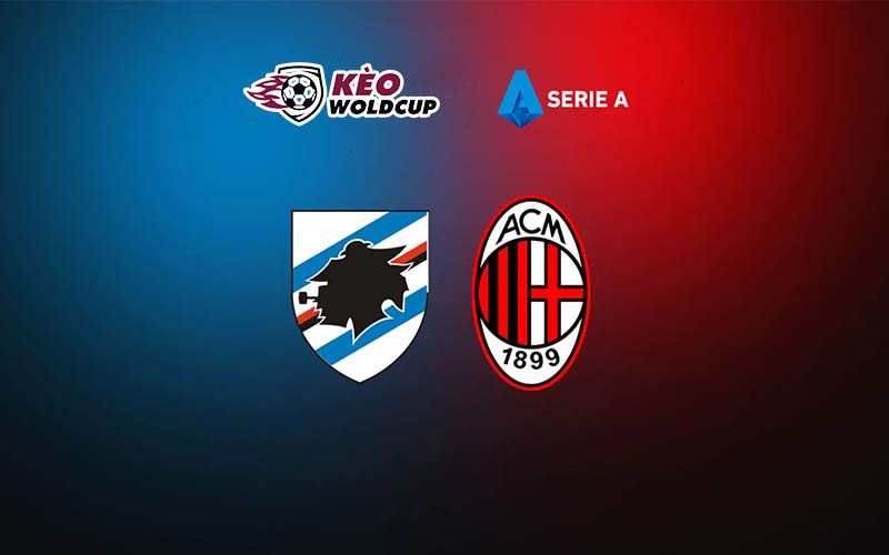 Soi kèo Sampdoria vs AC Milan, 01h45 ngày 11/09/2022