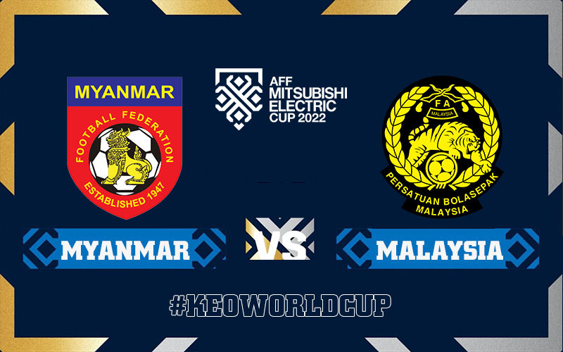 Soi kèo Myanmar vs Malaysia 17h00 ngày 21/12
